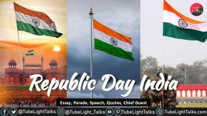 Republic Day 2022 India Essay, Parade Ticket, Images, Speech, Quotes, Chief Guest, 26 January