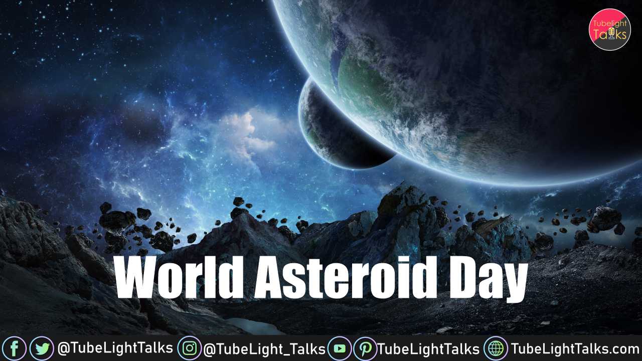 World Asteroid Day 2022 [Hindi] History, Quotes, Aim