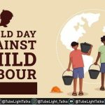 World Day Against Child Labour 2022 [Hindi] Theme, Quotes, History