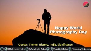 Happy World Photography Day Quotes, Theme, History, India