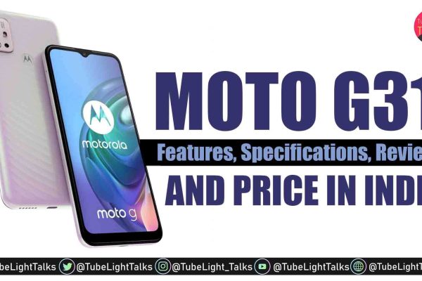 Moto G31 Price in India [Hindi] Features, Specifications and Review