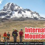 International Mountain Day 2021 पर्वत (पहाड़ों) के बारे में रोचक जानकारी