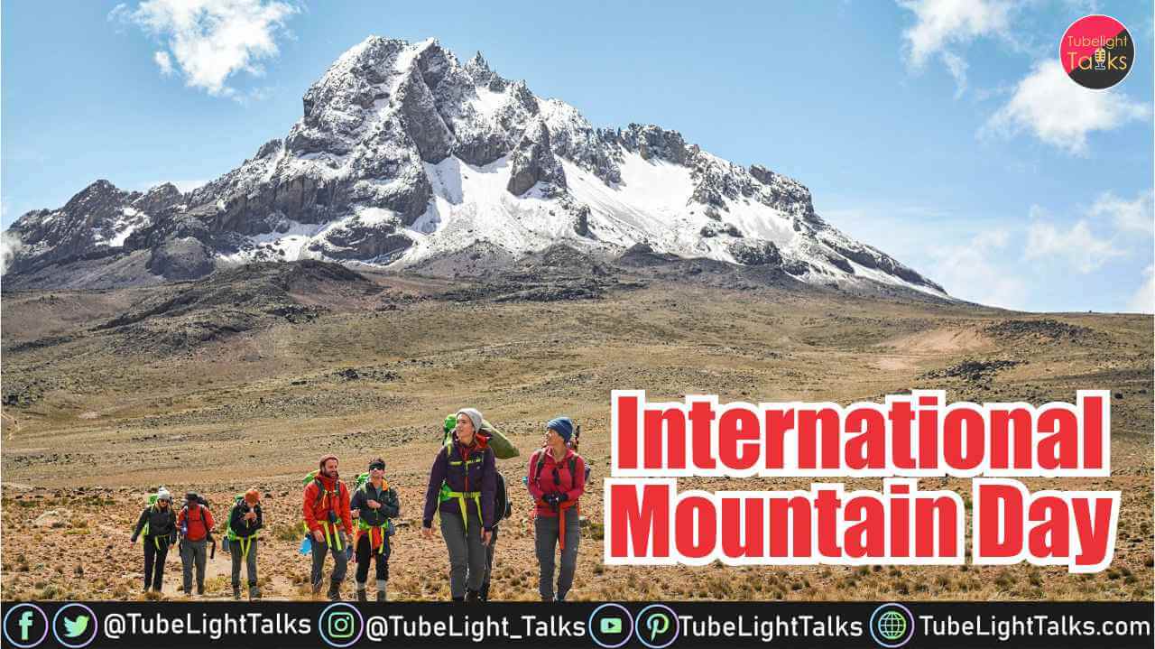 International Mountain Day 2021 पर्वत (पहाड़ों) के बारे में रोचक जानकारी