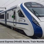 6th Vande Bharat Express [Hindi] Route, Train Number, Fare, Date