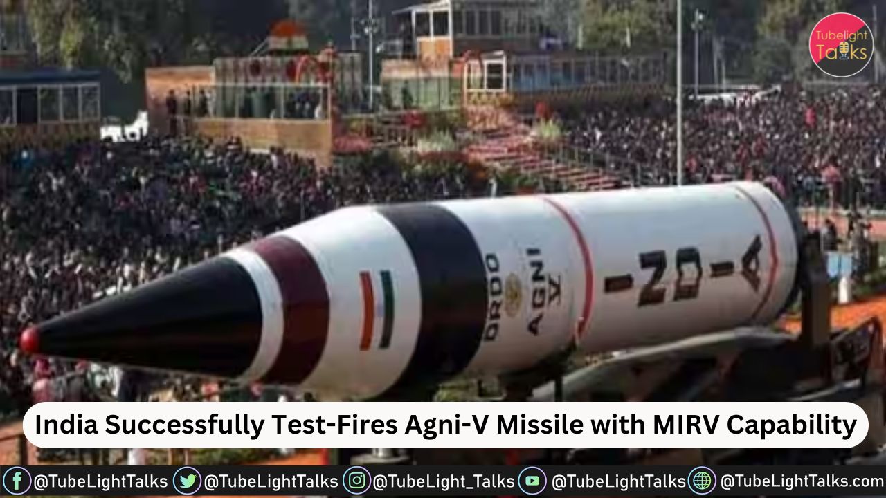 India Successfully Test-Fires Agni-V Missile with MIRV Capability