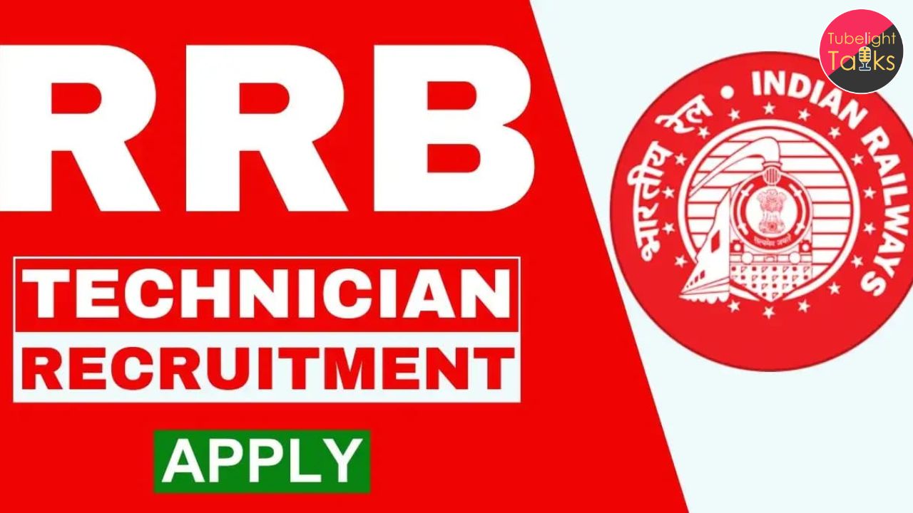 RRB Technician Vacancy 2024 रेलवे रिक्रूटमेंट बोर्ड का बंपर धमाका