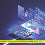 Global Media and Information Literacy Week (Oct 24-31) Enhancing Critical Thinking and Ethical Digital Engagement