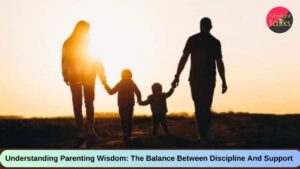 Understanding Parenting Wisdom The Balance Between Discipline And Support