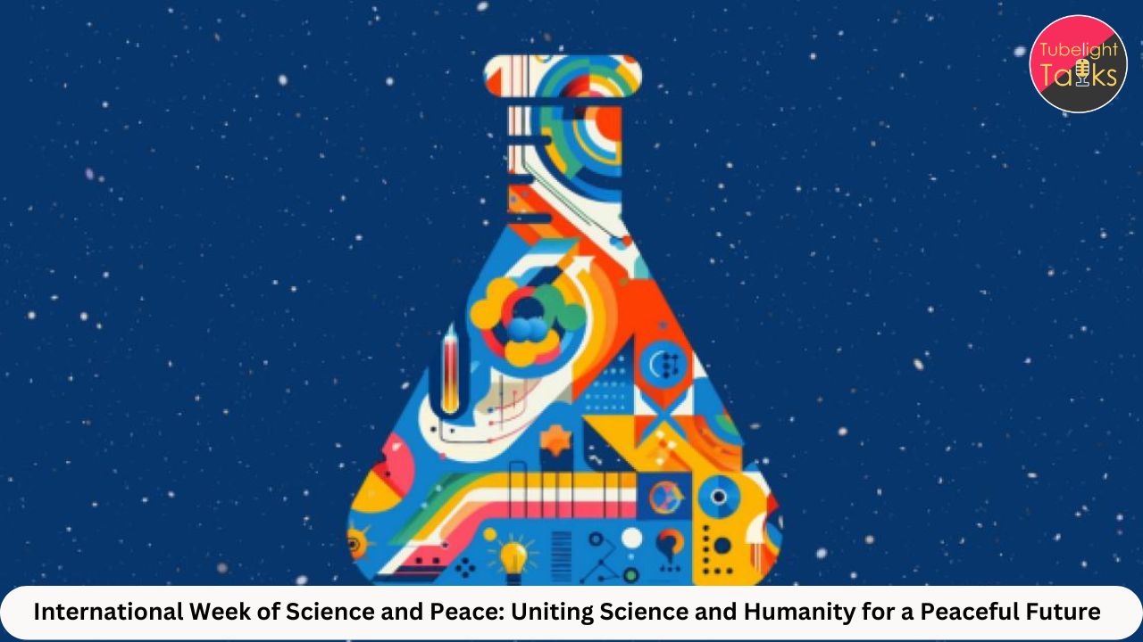 International Week of Science and Peace 2024 Uniting Science and Humanity for a Peaceful Future