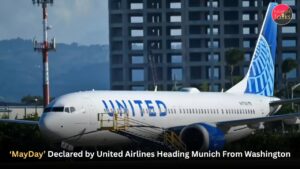‘MayDay’ Declared by United Airlines Heading Munich From Washington