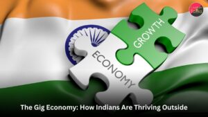 The Gig Economy in 2025 How Indians Are Thriving Outside