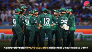 Controversy Before PAK vs UAE Match Handshake Dispute Delays Game