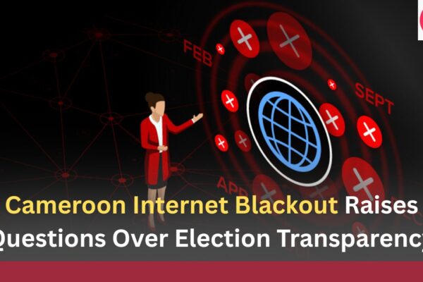 Cameroon Internet Blackout Raises Questions Over Election Transparency