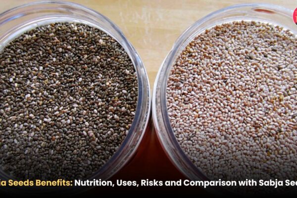 Chia Seeds Benefits: Nutrition, Uses, Risks and Comparison with Sabja Seeds Chia Seeds Benefits: Nutrition, Uses, Risks and Comparison with Sabja Seeds