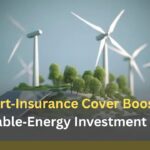 Export‑Insurance Cover Boost for Renewable‑Energy Investment in India Export‑Insurance Cover Boost for Renewable‑Energy Investment in India