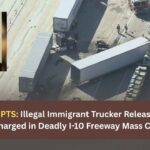 FURY ERUPTS Illegal Immigrant Trucker Released by U.S. Authorities Charged in Deadly I-10 Freeway Mass Casualty Crash