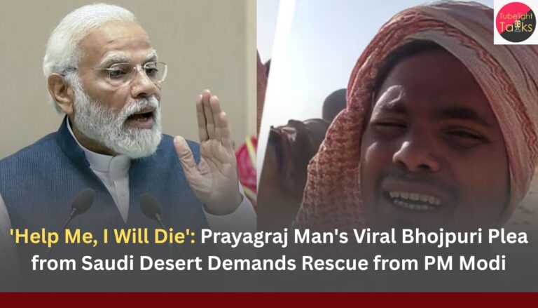 'Help Me, I Will Die' Prayagraj Man's Viral Bhojpuri Plea from Saudi Desert Demands Rescue from PM Modi