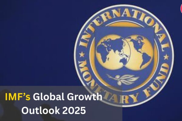 IMF’s Global Growth Outlook 2025