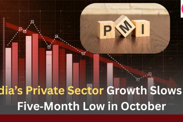 India’s Private Sector Growth Slows to Five‑Month Low in October