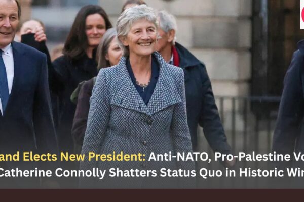 Ireland Elects New President: Anti-NATO, Pro-Palestine Voice Catherine Connolly Shatters Status Quo in Historic Win Ireland Elects New President Anti-NATO, Pro-Palestine Voice Catherine Connolly Shatters Status Quo in Historic Win