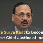 Justice Surya Kant to Become the Next Chief Justice of India Justice Surya Kant to Become the Next Chief Justice of India