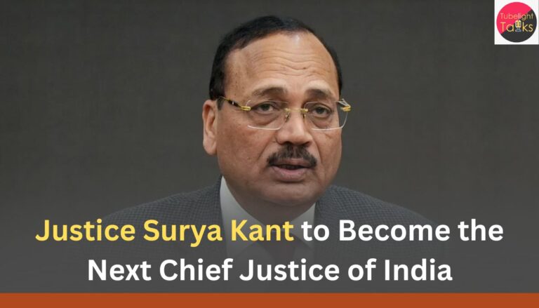 Justice Surya Kant to Become the Next Chief Justice of India
