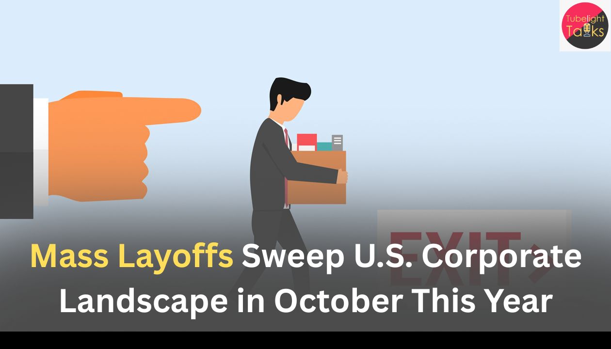 Mass Layoffs Sweep U.S. Corporate Landscape in October This Year