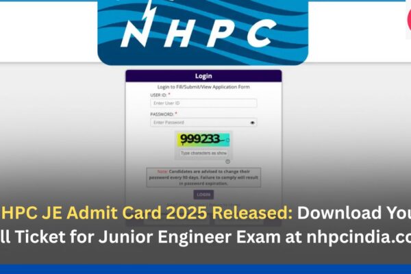 NHPC JE Admit Card 2025 Released Download Your Hall Ticket for Junior Engineer Exam at nhpcindia.com Check Date, Centres & Instructions