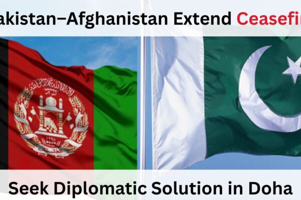 Pakistan–Afghanistan Extend Ceasefire, Seek Diplomatic Solution in Doha