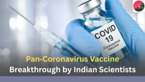 Pan‑Coronavirus Vaccine Breakthrough by Indian Scientists