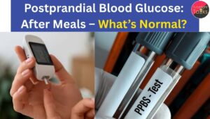 Postprandial Blood Glucose After Meals – What’s Normal