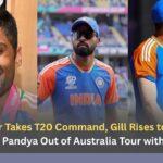 Suryakumar Takes T20 Command, Gill Rises to ODI Helm: Hardik Pandya Out of Australia Tour with Injury Suryakumar Takes T20 Command, Gill Rises to ODI Helm Hardik Pandya Out of Australia Tour with Injury