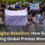 The Digital Rebellion: How Gen Z Is Reshaping Global Protest Movements The Digital Rebellion How Gen Z Is Reshaping Global Protest Movements