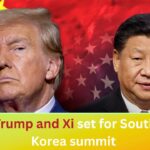Trump and Xi set for South Korea summit in bid to ease US‑China trade standoff