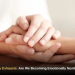 When Empathy Exhausts Are We Becoming Emotionally Numb to Suffering