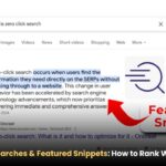 Zero-Click Searches & Featured Snippets in 2025: How to Rank Without Clicks