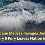 Hurricane Melissa Ravages Jamaica: Category 5 Fury Leaves Nation in Ruins, Millions at Risk as Storm Marches Toward Cuba Hurricane Melissa Ravages Jamaica: Category 5 Fury Leaves Nation in Ruins