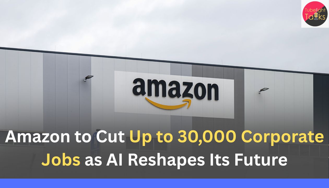 Amazon to Cut Up to 30,000 Corporate Jobs as AI Reshapes Its Future