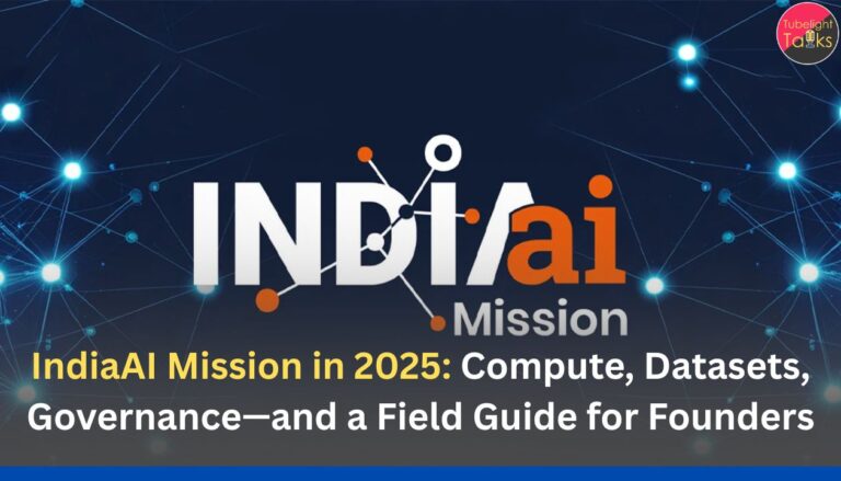 IndiaAI Mission in 2025: Compute, Datasets, Governance—and a Field Guide for Founders