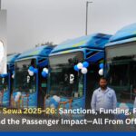 PM e-Bus Sewa 2025–26: Sanctions, Funding, PSM, City Readiness and the Passenger Impact—All From Official Sources