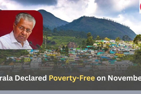 Kerala Declared Poverty-Free on November 1