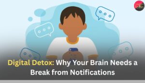 Digital Detox: Why Your Brain Needs a Break from Notifications