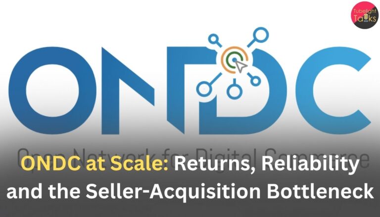 ONDC at Scale: Returns, Reliability and the Seller-Acquisition Bottleneck