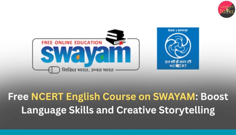 Free NCERT English Course on SWAYAM: Boost Language Skills and Creative Storytelling