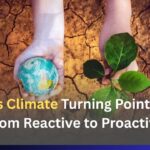 India’s Climate Turning Point 2026: From Reactive to Proactive
