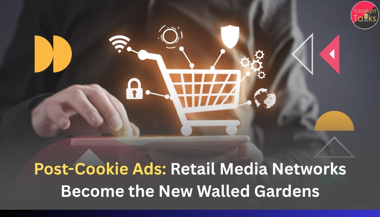 Post-Cookie Ads: Retail Media Networks Become the New Walled Gardens