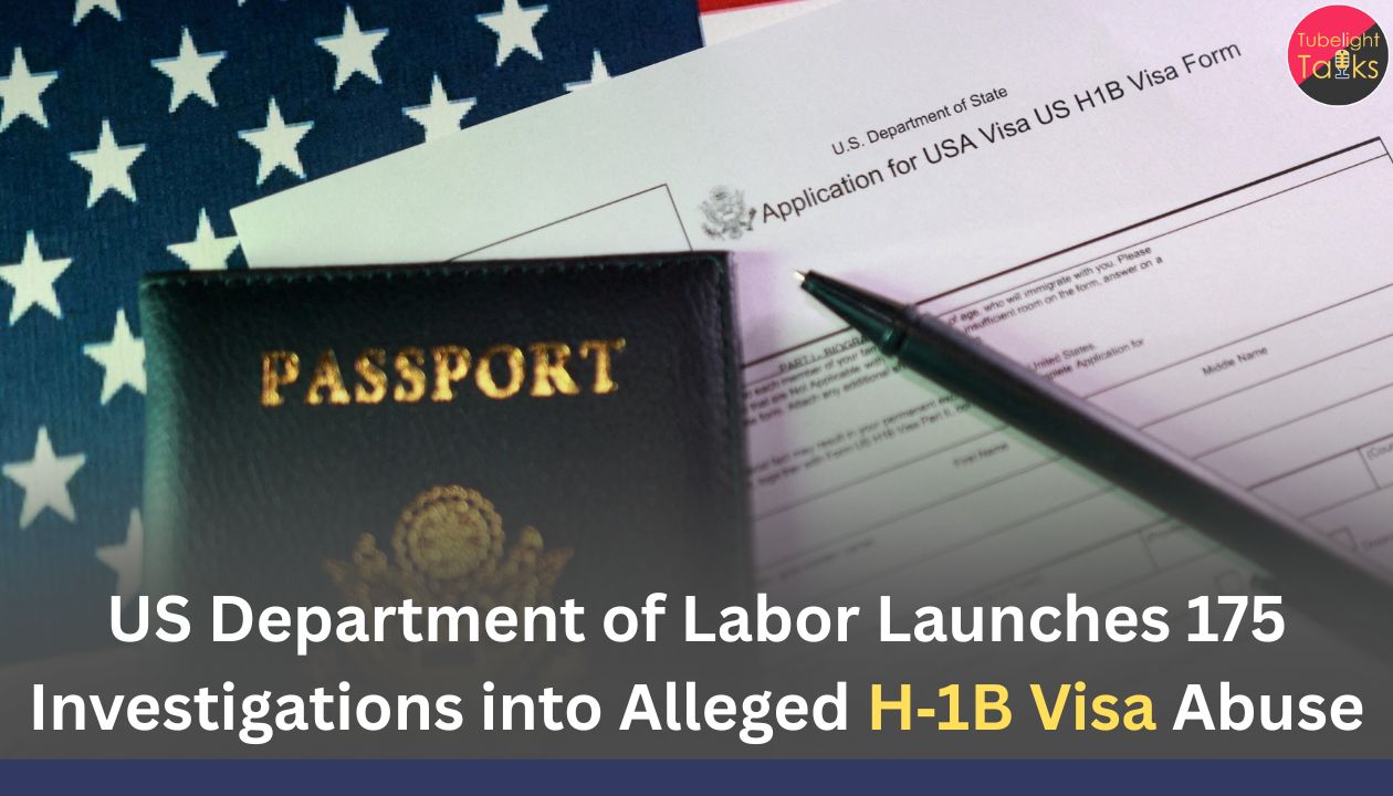 US Department of Labor Launches 175 Investigations into Alleged H‑1B Visa Abuse