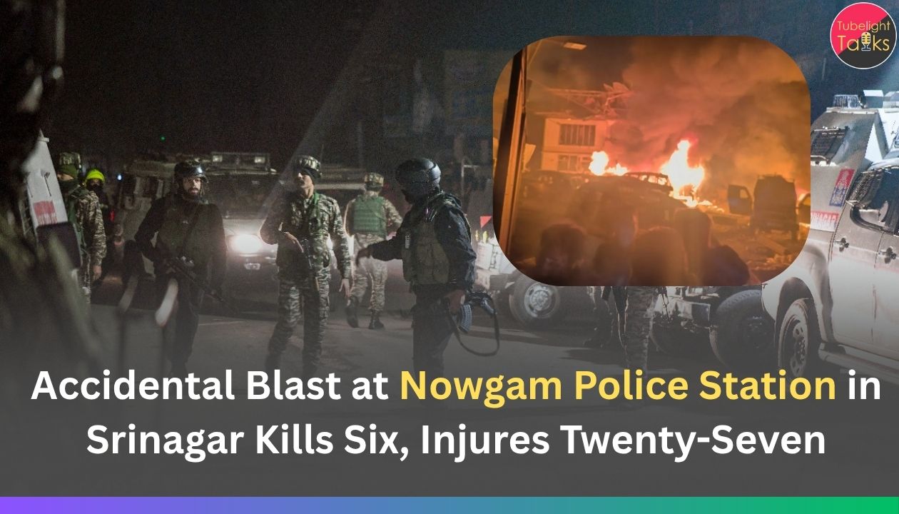 Accidental Blast at Nowgam Police Station in Srinagar Kills Six, Injures Twenty-Seven