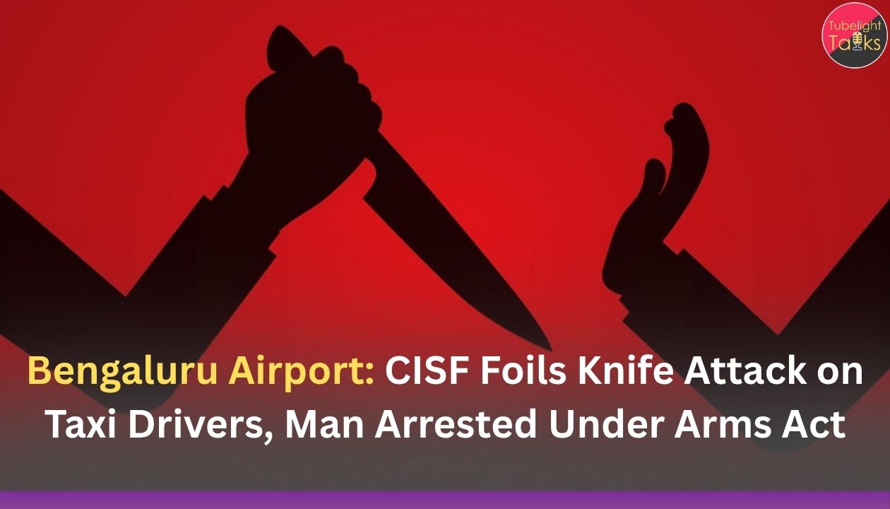 Bengaluru Airport: CISF Foils Knife Attack on Taxi Drivers, Man Arrested Under Arms Act