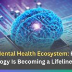AI Mental Health Ecosystem: How Technology Is Becoming a Lifeline in 2025